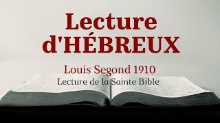 HÉBREUX Bible Louis Segond 1910 [upl. by Dukey595]