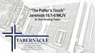 “The Potter’s Touch” Jeremiah 1816 NKJV [upl. by Aivata]