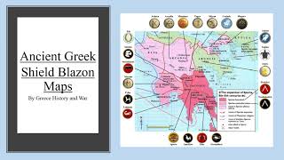 Ancient Greek Shield Blazon Maps [upl. by Albrecht]