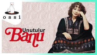 Banu  Unutulur [upl. by Bannasch]