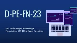 DPEFN23 Real Exam Questions  Dell Technologies PowerEdge Foundations 2023 [upl. by Eninaj105]