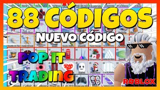 ✅Nuevo código✅88 CÓDIGOS GRATIS de⭐POP IT TRADING⭐ Xox Studios⭐ 88 Códigos ⭐ Roblox 2024⭐ EMiLiOR [upl. by Euqirat541]