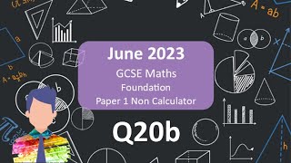 Q20b AQA GCSE Maths Foundation Paper 1 June 2023 Walkthrough [upl. by Notirb202]