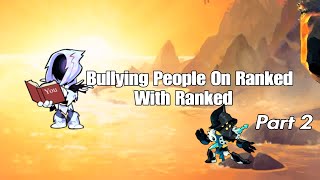 Bullying People On Ranked With Random part 2 [upl. by Adnamor]