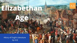 The Elizabethan Era Summary  Shakespeare Age Or Age of Renaissance  History of English Literature [upl. by Enyahs427]