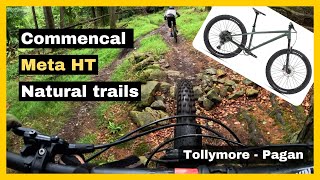 Tollymore Pagan  Commencal Meta HT Hardtail Chasing Orbea Wild ebike [upl. by Rramaj885]