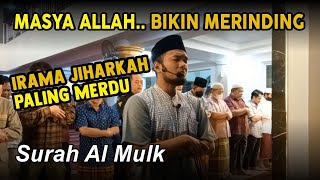 Bikin Adem  Surah AlMulk dengan Irama JIHARKAH paling enak di dengar  Ustadz Shidqi Abu Usamah [upl. by Eidnas]