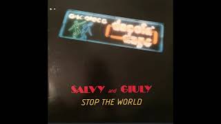 Salvy And Giuly – Stop The World [upl. by Niltiac]