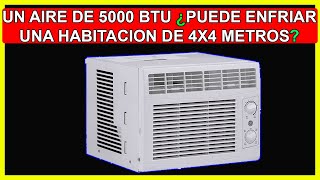 Un aire de 5000 BTU ¿puede enfriar una habitación de 4x4 metros [upl. by Jangro]