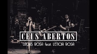 Hillsong Worship  Open Heaven  Céus abertos   Lucas Rosa feat Leticia Rosa [upl. by Aizirk]