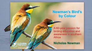 Newman’s Bird’s by Colour A 60year passion for birding education and awareness in southern Africa [upl. by Sidonie]