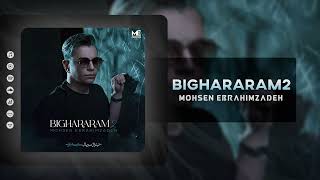 Mohsen Ebrahimzadeh  Bighararam 2 Official Audio [upl. by Franky]