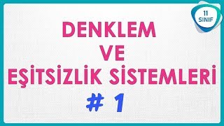 Denklem ve Eşitsizlik Sistemleri 1  11 Sınıf 11sınıf [upl. by Medina]