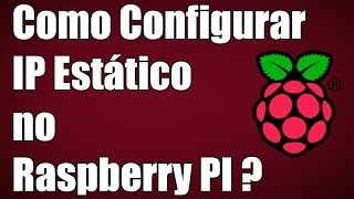 Raspberry PI  Como Configurar IP Estático [upl. by Nitsyrc]