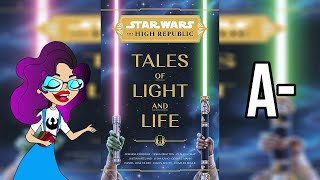 Star Wars THR Tales of Light and Life  Spoiler Free Book Review [upl. by Naivart]