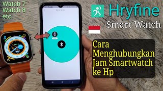 Cara Menyambungkan Jam Smartwatch Hryfine ke hp Android  Hryfine Connect To Phone 🇮🇩 [upl. by Jeddy]