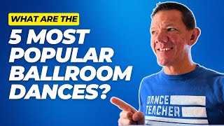 The 5 Popular Ballroom Dance Styles [upl. by Ver390]