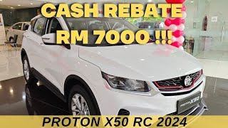 PROTON X50 RC 2024  CASH REBATE RM7000 [upl. by Neladgam471]