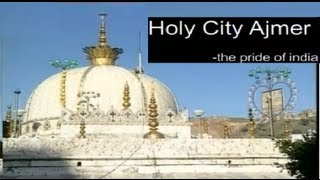 Ajmer Dargaha Pushkar Yatra Holy City Ajmer The Pride Of India [upl. by Haran]