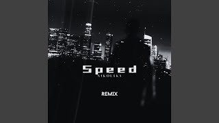 Speed Remix [upl. by Nyliahs]