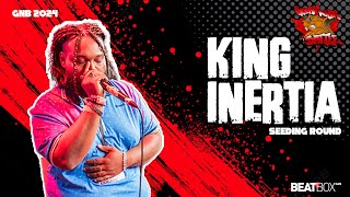 King Inertia 🇺🇸  Solo Beatbox Seeding Round  GNB 2024 [upl. by Adlog287]