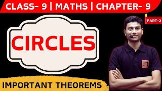 Circles  Class 9 Chapter 9  Maths CBSE NCERT  Important Theorems [upl. by Remsen]