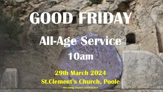 Good Friday AllAge Service 10am 29th March 2024 StClements Church Parkstone Poole [upl. by Ardnuasak]