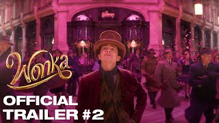 Wonka  Trailer 2 [upl. by Tymon322]