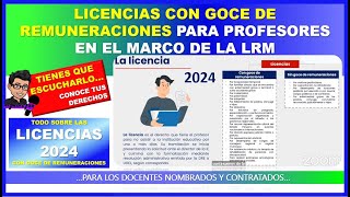 😱🔴ATENCIÓN MAESTRO TODO SOBRE LAS LICENCIAS CON GOCE DE REMUNERACIONES 2024 NOMBRADOS Y CONTRATADOS [upl. by Rehtse]