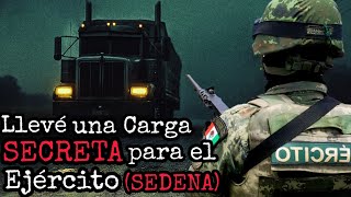 SOY TRAILERO Y LES CUENTO EL DÍA QUE TRANSPORTE UNA CARGA SECRETA DEL EJÉRCITO DE USA HACIA EL DE MX [upl. by Gil121]