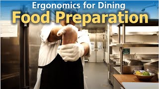 Ergonomics for Dining Food Preparation 101619 [upl. by Gareri]