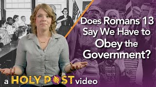 Does Romans 13 Say We Have to Obey the Government [upl. by Krystalle]