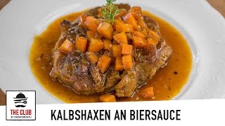 Kalbshaxen an Biersauce  theclubch  Rezept 83 [upl. by Aihsemak612]