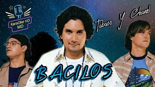 TABACO Y CHANEL  BACILOS KaraOke HD [upl. by Aridaj376]