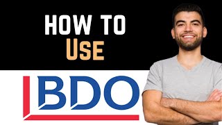 ✅ How To Use BDO App Full Guide [upl. by Nibur676]