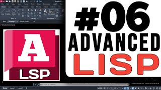 06 Advance LISP Enhanced Productivity AutoCAD  LISP Tutorial [upl. by Jeanie]