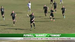 FUTBOLL BURRELI TOMORIOK [upl. by Ahsikahs]