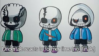 Undertale react to former time trio phase 25 and 3 [upl. by Alemahs]