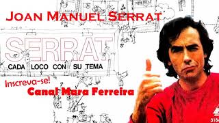 Serrat  Cada Loco Con Su Tema  1983 Álbum CompletoFull [upl. by Einimod]