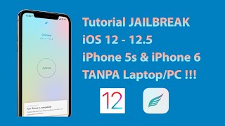 🔥🔥 Tutorial JAILBREAK iOS 12  125 di iPhone 5s amp iPhone 6 TANPA PC dengan Chimera MUDAH  🔥🔥 [upl. by Yelhsa831]