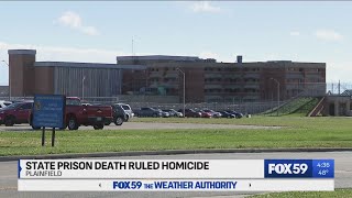 Indiana prison death in Plainfield ruled a homicide [upl. by Letch]