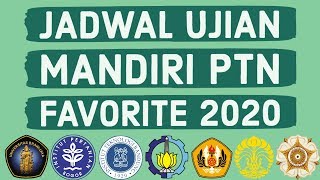 JADWAL UJIAN MANDIRI PTN FAVORITE 2020 YANG WAJIB DIKETAHUI [upl. by Gorlin]