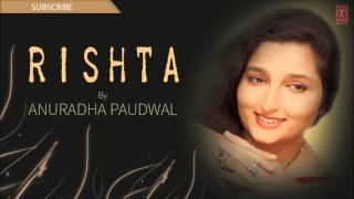 Kya Khata Hai Ye Bata Dein Sahab Full Song  Rishta Album Anuradha Paudwal [upl. by Cuthbertson]