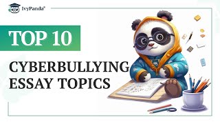 TOP10 Cyberbullying Essay Topics [upl. by Nerta]