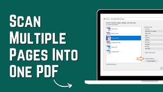 How to Scan Multiple Pages Into One PDF [upl. by Alamac783]