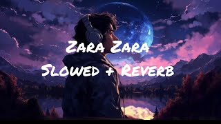 🔥Zara Zara Bengali Version 🖤  Slowed  Reverb Song🎧 [upl. by Bradly775]