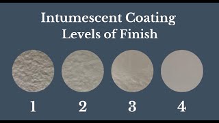 4 Levels Of Intumescent Finishes [upl. by Engud]