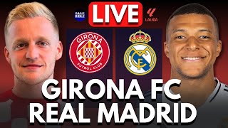 🔴GIRONA vs REAL MADRID LIVE  LALIGA  Full Match LIVE Today [upl. by Parik]