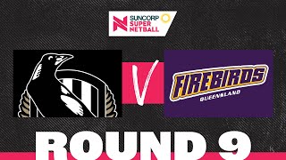 Magpies v Firebirds  SSN 2022 Round 9  Full Match  Suncorp Super Netball [upl. by Nryhtak]