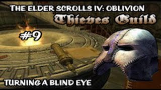 The Elder Scrolls IV Oblivion  Turning a Blind Eye [upl. by Ynohtnaluap]